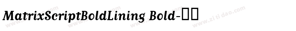 MatrixScriptBoldLining Bold字体转换